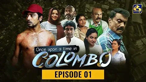 Once upon a time in COLOMBO ll Episode 01 ||  16th October 2021